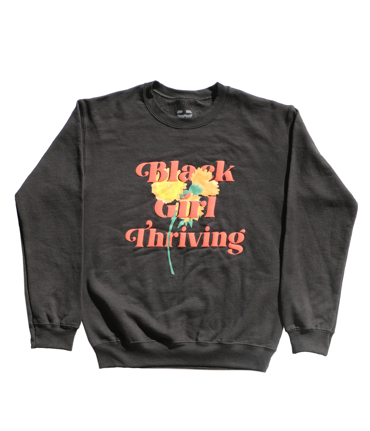 Black Girl Thriving (Black) Sweatshirt In Puff Print