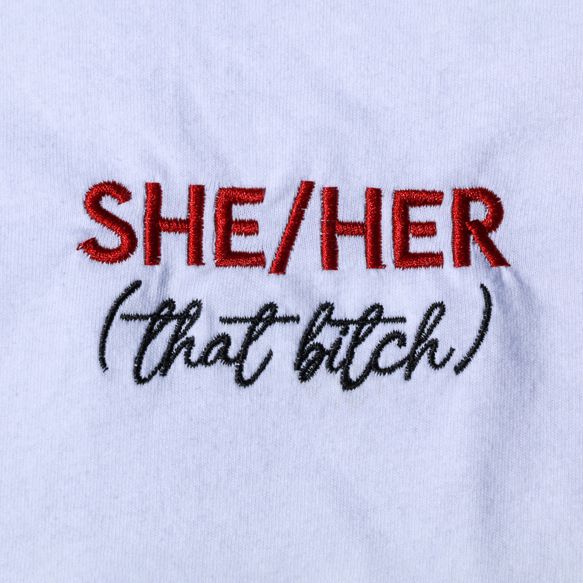 She/Her (Embroidered) T-Shirt